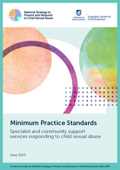Minimum Practice Standards: Specialist and Community Support Services Responding to Child Sexual Abuse